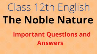 Poem - The Noble Nature | Important Questions and Answers| RBSE Class 12th Rainbow | Ben Jonson