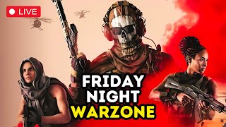 🔴 - WARZONE - LIVE - FRIDAY NIGHT WINS