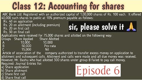 Class 12 || Accounting for Shares || Episode 6 || Oversubscription,Mixed allotment, Calls in arrears