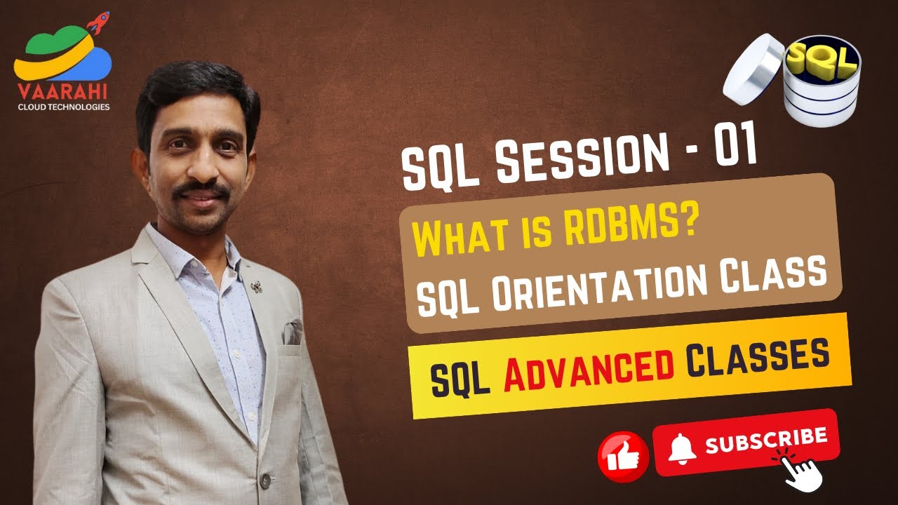 SQL Class 1: What is RDBMS? SQL Orientation | Batch 3 | Vaarahi Cloud ...