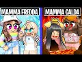 MAMMA CALDA VS MAMMA FREDDA SU ROBLOX!