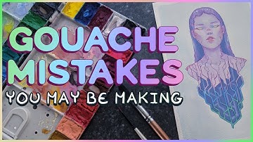 Why You Struggle with Gouache ✿ The Most Common Mistakes