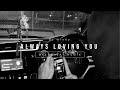 ALWAYS LOVING YOU BREAKBEAT STADIUM 