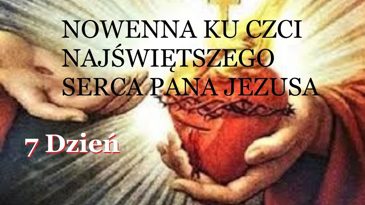 Modlitwa Ku Czci Najdroższej Krwi Pana Jezusa 7/9 NOWENNA KU CZCI NAJŚWIĘTSZEGO SERCA PANA JEZUSA - dzień siódmy
