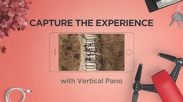 DJI Quick Tips - Spark - Capture the Experience with Vertical Pano