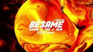 R3HAB, TINI, Reik - Bésame (I Need You) | SICKOTOY REMIX