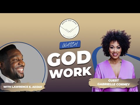 Learning How to Praise God at All Times | Gabrielle Corney | Watch God Work