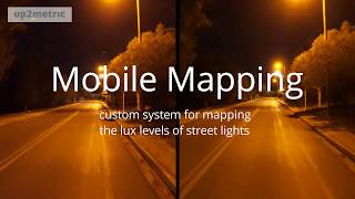 Up2Metric Mobile Mapping Prototype For Street Lights Lux Mapping