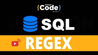 🔥SQL Regex 2022 | SQL Regex Tutorial | SQL Regular Expressions | SQL Beginners Tutorial | SimpliCode