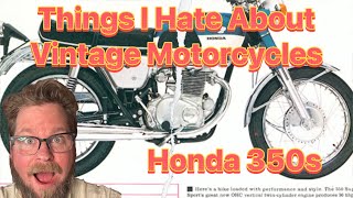 Things I Hate About Vintage Motorcycles: Honda's CB350