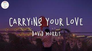 Vídeo con letra |  I'm carrying your love with me - David Morris (Lyric Video)