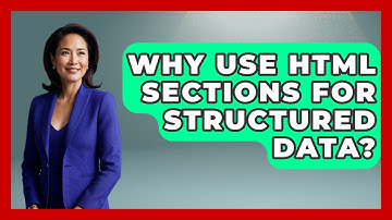 Why Use HTML Sections For Structured Data? | Simple HTML Studio News