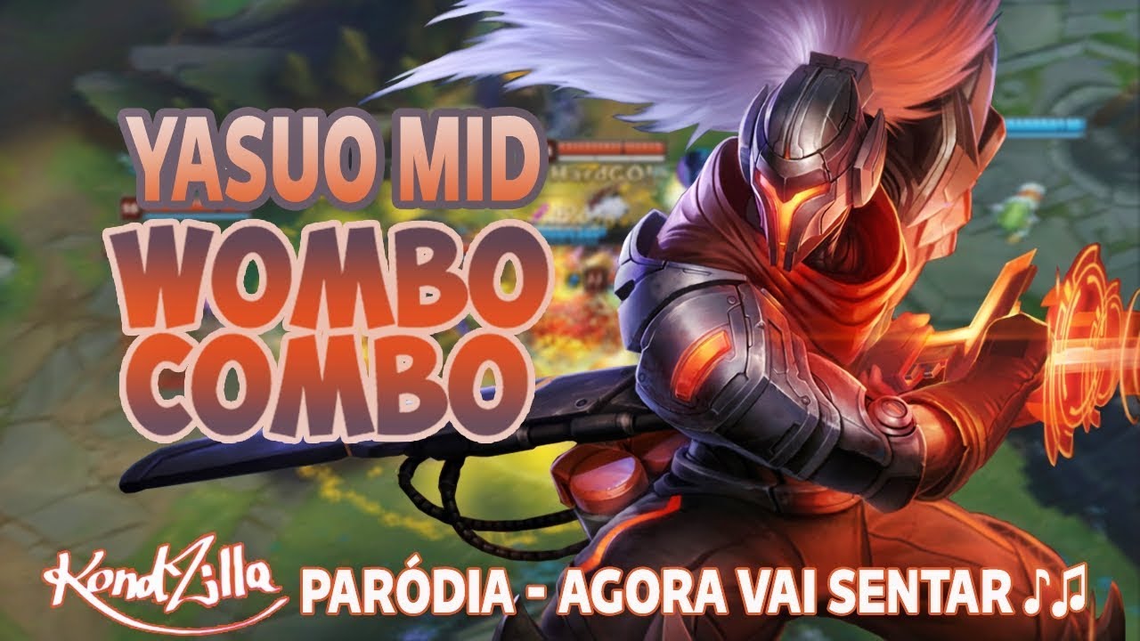 lol dolls WOMBO COMBO! - YASUO MID - AGORA VAI COMBAR ♪♫ (PARÓDIA) AGORA VAI SENTAR - MCs Jhowzinho e Kadinho