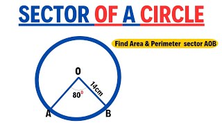 how to find the area and perimeter of a sector of  a circle