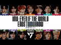 SEVENTEEN - &lsquo;Ima -Even if the world ends tomorrow' (今 -明日 世界が終わっても) Lyrics [Color Coded_Kan_Rom_Eng]