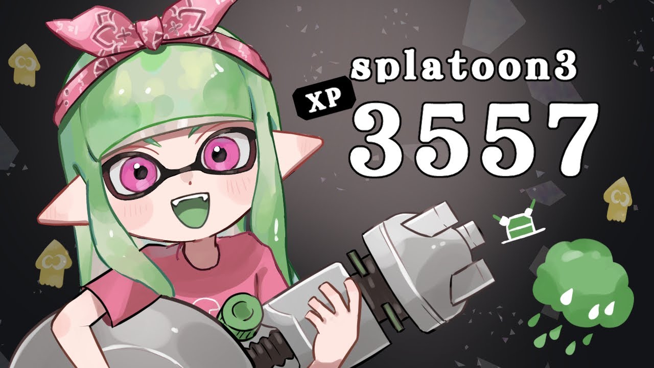 XP3557】エリア3045～スピナーいろいろ試すかも【スプラトゥーン3