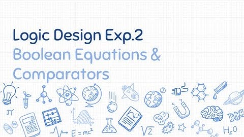 Logic Design Lab - Experiment 2: Boolean Expressions + Comparator