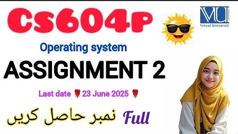 CS604p ASSIGNMENT 2 SOLUTION 2025 ||CS604p ASSIGNMENT 2 2025 ||#cs604p #assignment  #2025