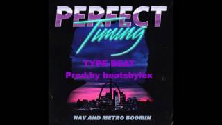 Perfect Timing - NAV Type Beat (flp)