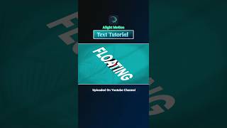 Floating Text Animation Tutorial in Alight Motion | voryxus #edit
