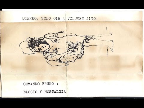 Comando Bruno — COMANDO BRUNO / AVANT DERNIÈRES PENSÉES - ELOGIO Y NOSTALGIA (1984)