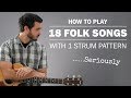 18 Folk Songs With 1 Strum Pattern!