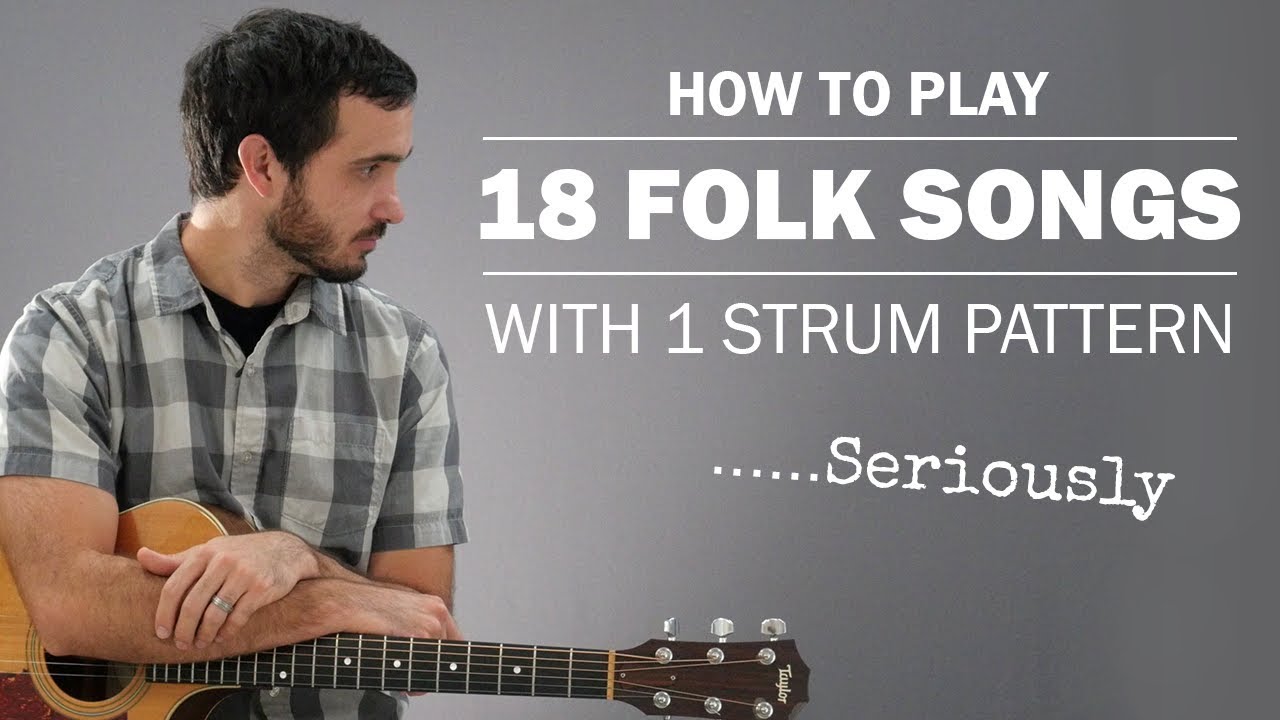 18 Folk Songs With 1 Strum Pattern