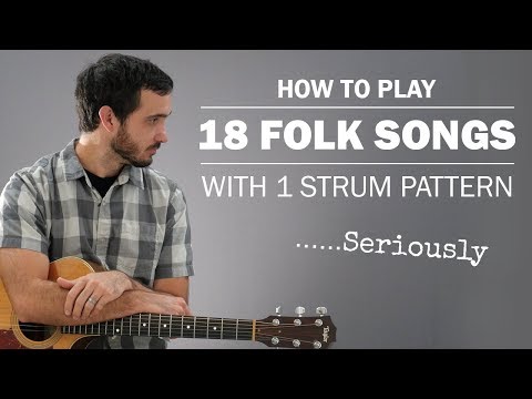 18 Folk Songs With 1 Strum Pattern!