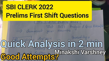 SBI CLERK Prelims First Shift Quick Analysis in 2 min | Asked Que Good Attempts  Minakshi Varshney