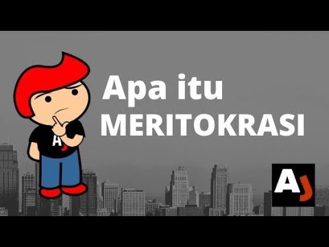 Apa itu Meritokrasi ? | Sejarah dan Asal-Usul