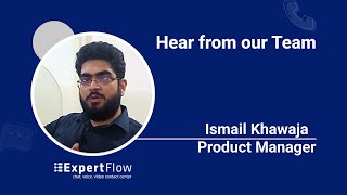 Hear From Our Team - Ismail Khawaja
