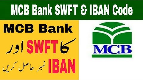 How to Get MCB Bank SWFT & IBAN Code!!MCB Bank SWFt and IBAN.