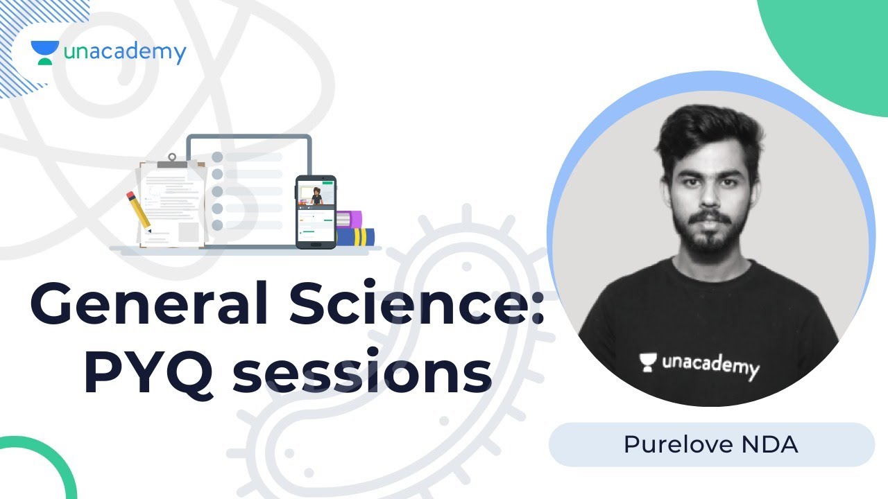 General Science: PYQ sessions | NDA/AirforceXY/Navy | Purlove NDA