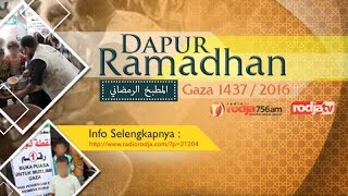 Program Dapur Ramadhan untuk Muslimin Gaza – Ramadhan 1437 / 2016