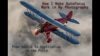 How I Make Autofocus Work in My Photography