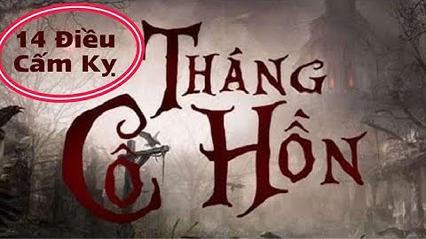 14 Điều Cấm Kỵ Trong Tháng 7 Âm Lịch (Tháng Cô Hồn) - Đạt Review