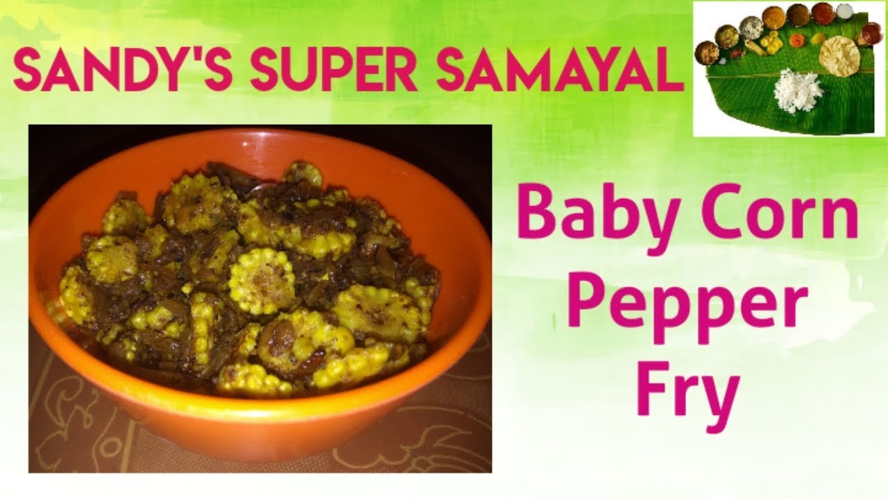 Baby Corn Pepper Fry Starter Side Dish YouTube
