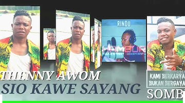 SIO KAWE SAYANG
