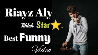 Riayz Aly Riayz. 14 Tiktok Best Tiktok Funny Video 2020 Nfv Tv