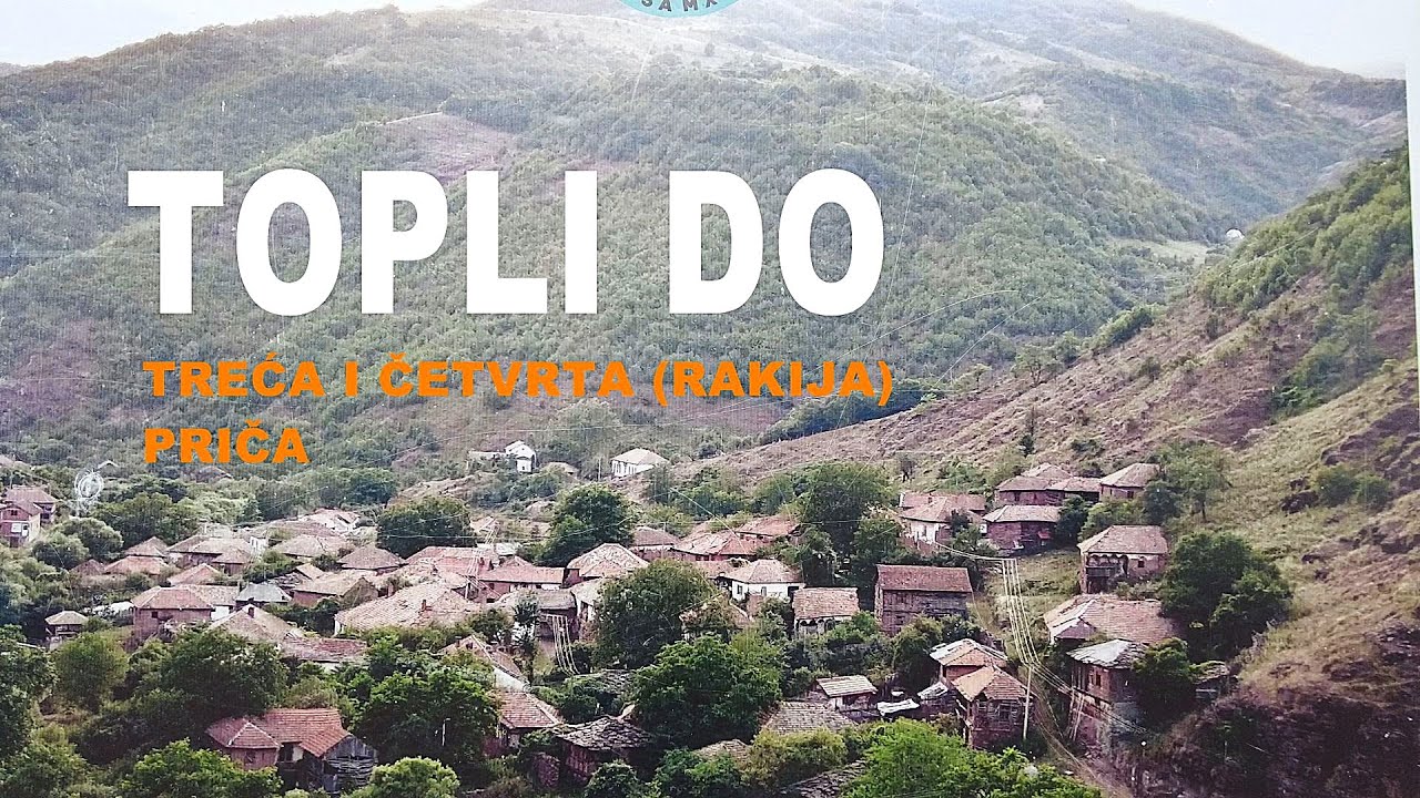 TOPLI DO  - treća i četvrta (rakija) priča
