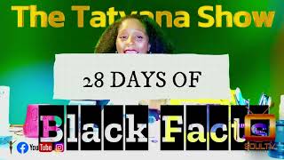 28 Days Of Black Facts with Tatyana featuring Dr. Martin Luther King Jr. 