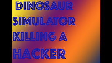 Dinosaur Simulator: KILLING A BAROSAURUS HACKER