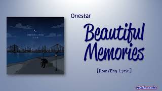 Onestar – Beautiful Memories (이별한 이유가 너무 아파) [Color_Coded_Rom|Eng Lyrics]