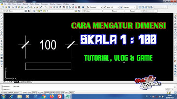 Cara Setting Dimensi Dengan Skala 100 di AutoCad