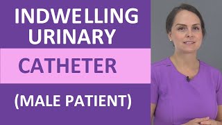 Male Foley Catheter Insertion Nursing Skill | How to Insert an Indwelling Urinary Catheter Male