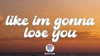 Meghan Trainor ft. John Legend - Like I'm Gonna Lose You (Lyrics)