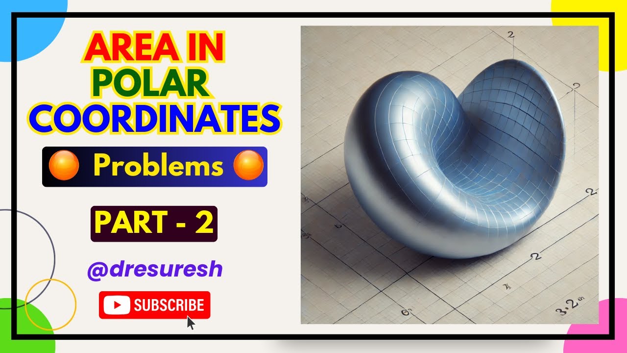 21. Area in Polar Coordinates - 21MAB102T