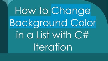 How to Change Background Color in a List with C#  Iteration