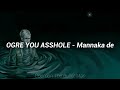 OGRE YOU ASSHOLE - Mannaka de (Sub. español)