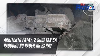 Arkitekto patay, 2 sugatan sa pagguho ng pader ng bahay | TV Patrol